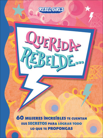 Querida rebelde... (Dear Rebel) by Rebel Girls