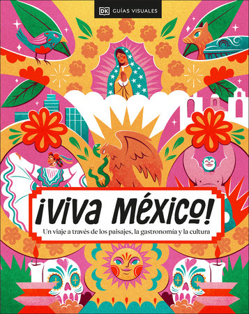 ¡Viva México! (Spanish Edition) by DK Travel