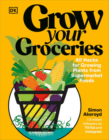 Grow Your Groceries by Simon Akeroyd