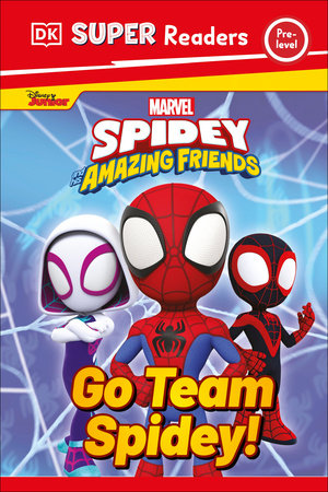 DK Super Readers Pre-Level Marvel Spidey and His Amazing Friends Go Team Spidey! by DK