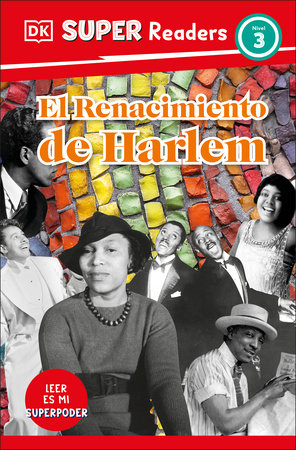 DK Super Readers Level 3 El Renacimiento de Harlem (Harlem Renaissance) by DK