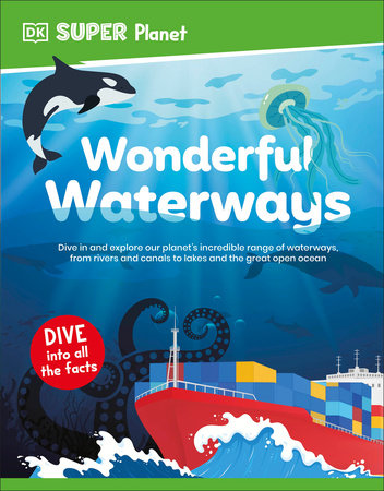 DK Super Planet Wonderful Waterways by DK