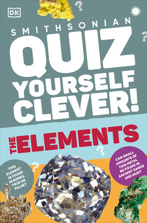 Quiz Yourself Clever! Elements by DK