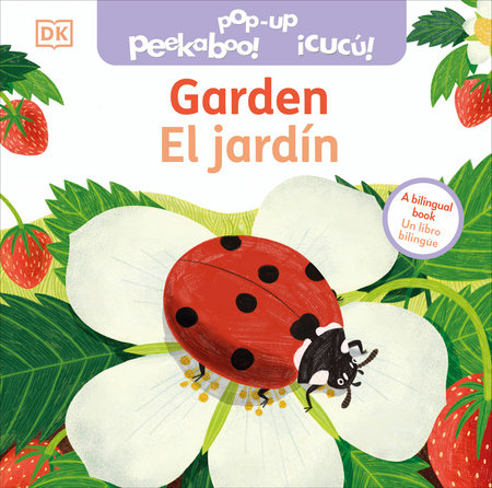 Bilingual Pop-Up Peekaboo! Garden / El jardín by DK