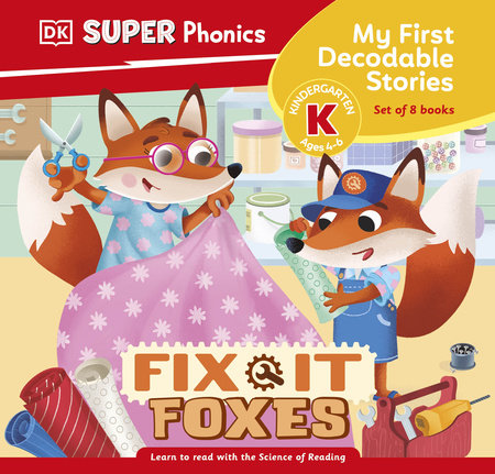 DK Super Phonics My First Decodable Stories Fix-It Foxes by DK