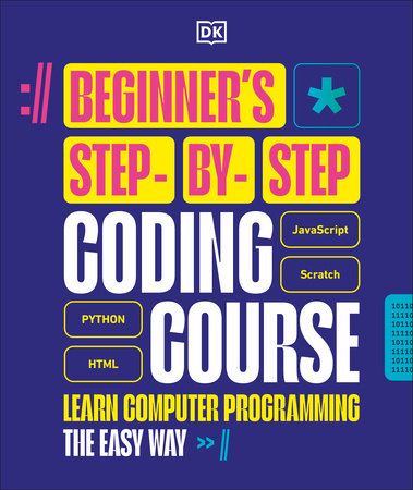 Beginner's Step-by-Step Coding Course by DK