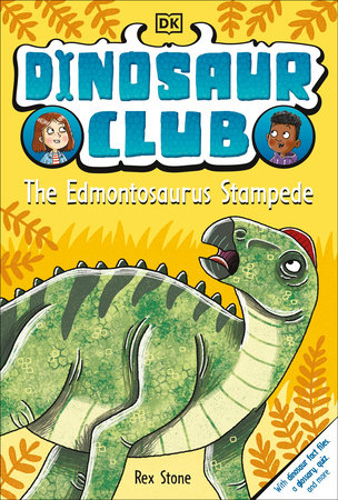 Dinosaur Club: The Edmontosaurus Stampede by Rex Stone