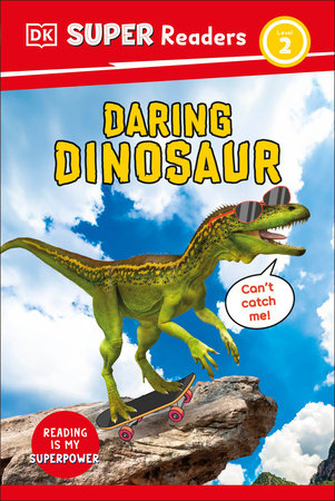 DK Super Readers Level 2 Daring Dinosaur by DK