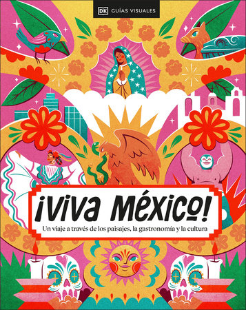 ¡Viva México! (Spanish Edition) by DK Travel