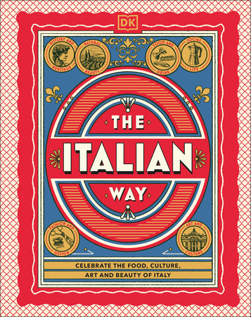 The Italian Way by DK Travel