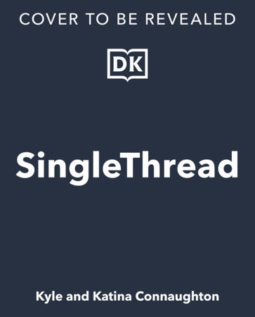 SingleThread by Kyle Connaughton and Katina Connaughton