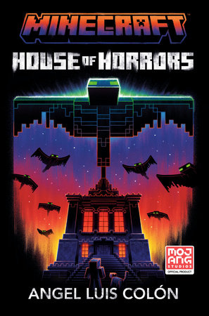 Minecraft: House of Horrors by Angel Luis Colón