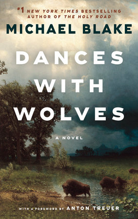 Dances with Wolves by Michael Blake