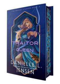 The Traitor Queen (Deluxe Edition) by Danielle L. Jensen