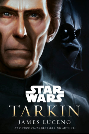 Tarkin: Star Wars by James Luceno