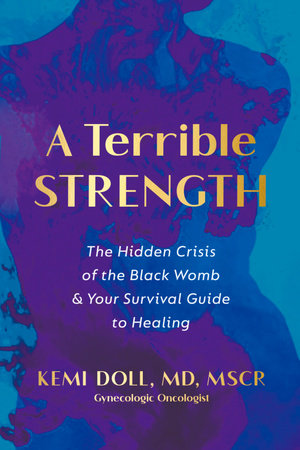 A Terrible Strength by Kemi Doll, MD, MSCR