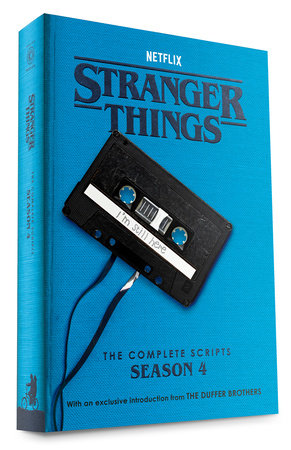 Stranger Things: The Complete Scripts, Season 4 by The Duffer Brothers and Netflix