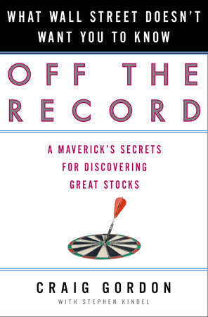 Off the Record by Craig Gordon and Stephen Kindel