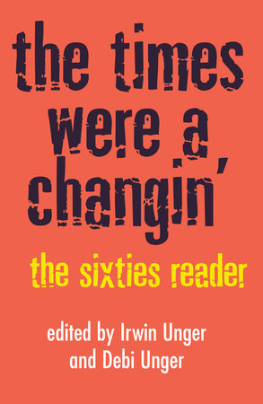 The Times Were a Changin' by Debi Unger and Irwin Unger