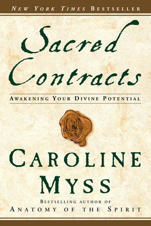 Sacred Contracts by Caroline Myss