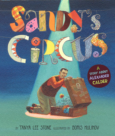 Sandy's Circus by Tanya Lee Stone