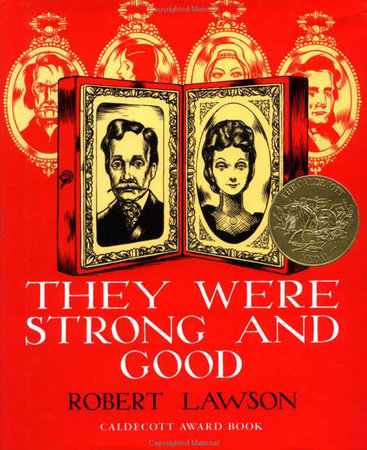 They Were Strong and Good by Robert Lawson