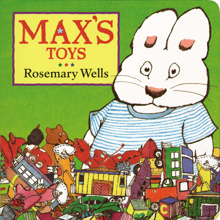 Max's Toys by Rosemary Wells