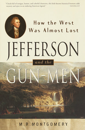 Jefferson and the Gun-Men by M.R. Montgomery