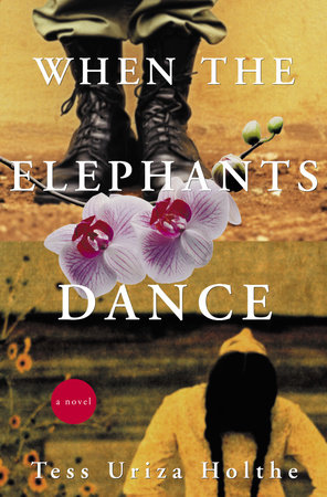 When the Elephants Dance by Tess Uriza Holthe