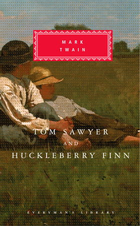 Tom Sawyer and Huckleberry Finn by Mark Twain