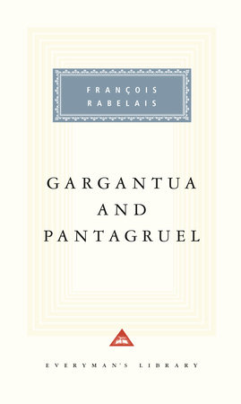 Gargantua and Pantagruel by Francois Rabelais