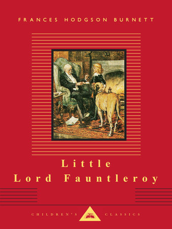 Little Lord Fauntleroy by Frances Hodgson Burnett