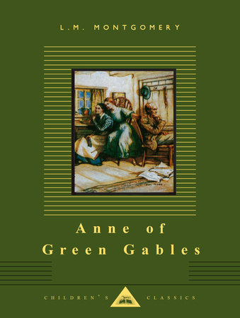 Anne of Green Gables by L. M. Montgomery