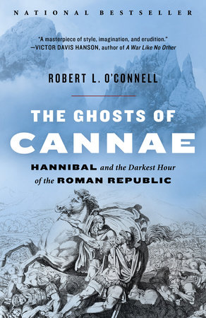 The Ghosts of Cannae by Robert L. O'Connell