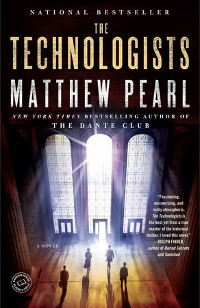 The Technologists (with bonus short story The Professor's Assassin) by Matthew Pearl