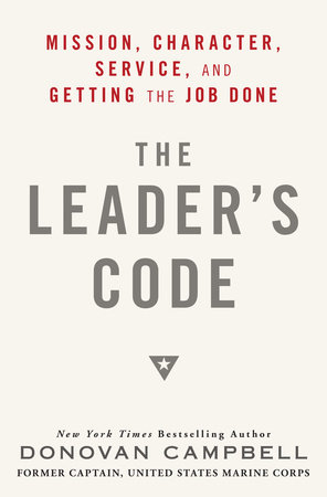 The Leader's Code by Donovan Campbell