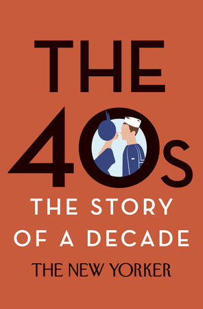 The 50s: The Story of a Decade by The New Yorker Magazine The 50s: The Story of a Decade by The New Yorker Magazine