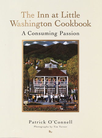 The Inn at Little Washington Cookbook by Patrick O'Connell