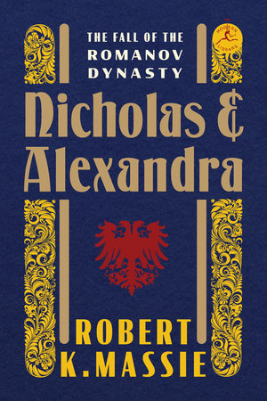 Nicholas and Alexandra by Robert K. Massie