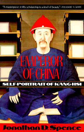Emperor of China by Jonathan D. Spence
