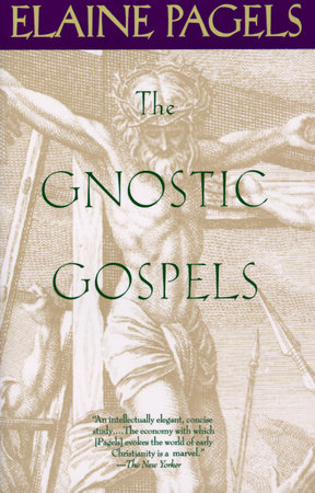 The Gnostic Gospels by Elaine Pagels