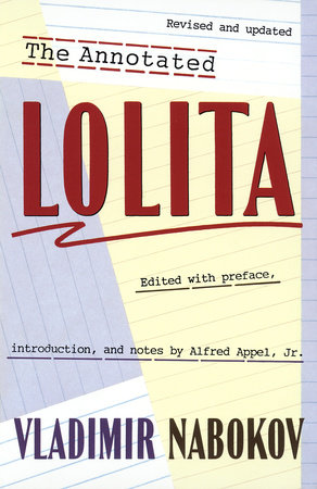 The Annotated Lolita by Vladimir Nabokov