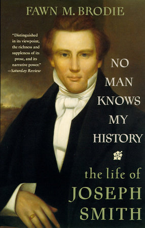 No Man Knows My History by Fawn M. Brodie