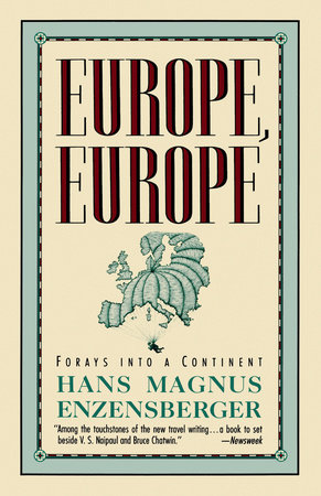 Europe, Europe by Hans Magnus Enzensberger