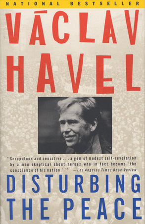 Disturbing the Peace by Vaclav Havel