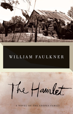 The Hamlet by William Faulkner