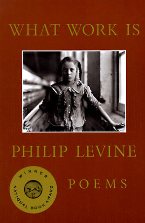 What Work Is by Philip Levine