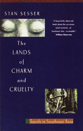 Lands of Charm and Cruelty by Stan Sesser
