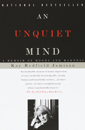 An Unquiet Mind by Kay Redfield Jamison