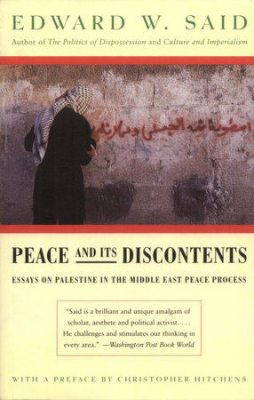 Peace And Its Discontents by Edward W. Said
